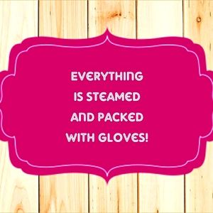 All clothing is steamed